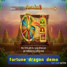 fortune dragon demo aposta de 500